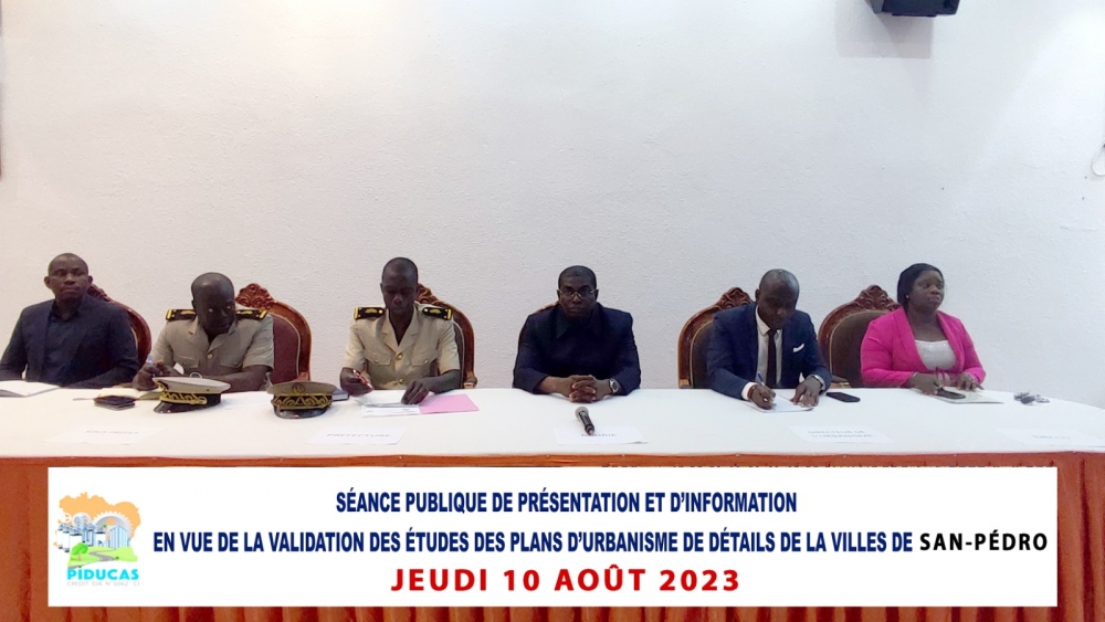 SEANCE PUBLIQUE DE PRESENTATION ET D'INFORMATION EN VUE DE LA VALIDATION DES ETUDES DES PLANS D'URBANISME DE DETAILS DE LA VILLE DE SAN-PEDRO - JEUDI 10 AOUT 2023